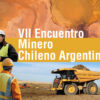 vii-encuentro-minero-2024-camara-chileno-argentina